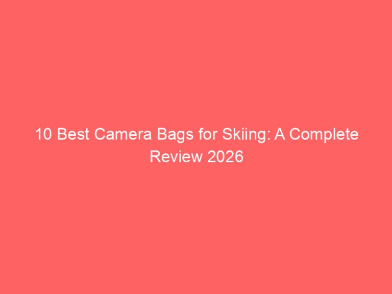 10 Best Camera Bags for Skiing: A Complete Review 2026