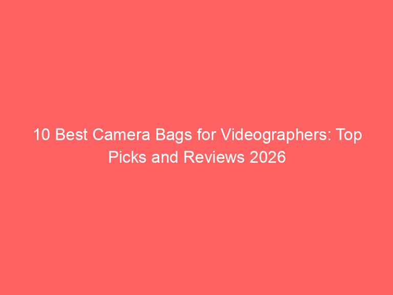 10 Best Camera Bags for Videographers: Top Picks and Reviews 2026