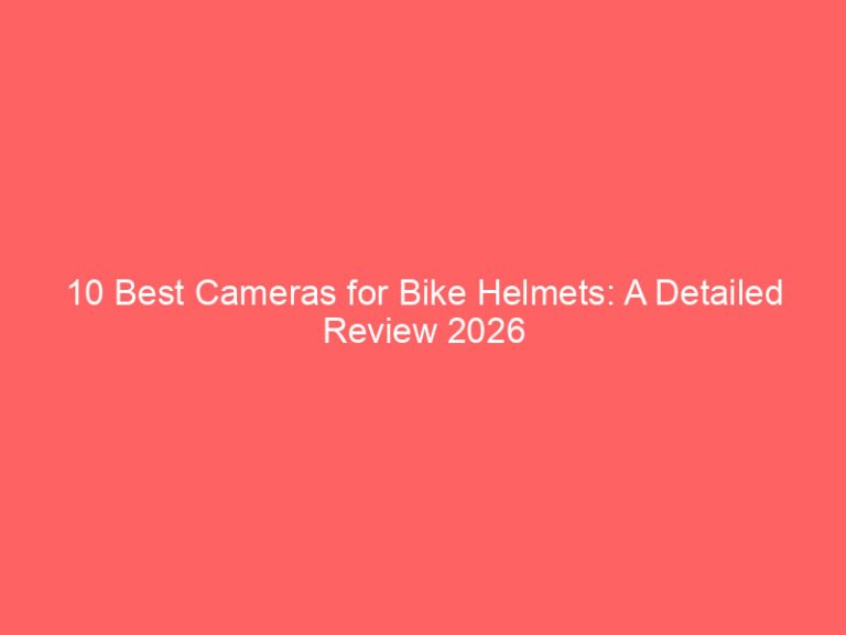 10 Best Cameras for Bike Helmets: A Detailed Review 2026