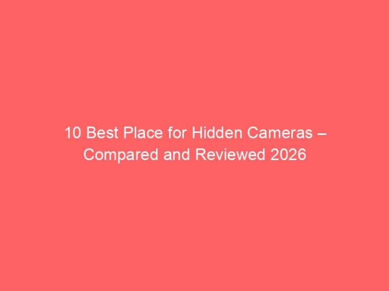 10 Best Place for Hidden Cameras – Compared and Reviewed 2026