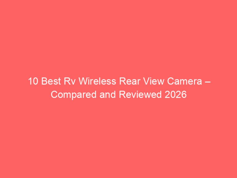 10 Best Rv Wireless Rear View Camera – Compared and Reviewed 2026