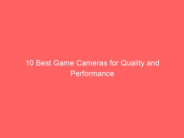 10 Best Game Cameras for Quality and Performance 2026