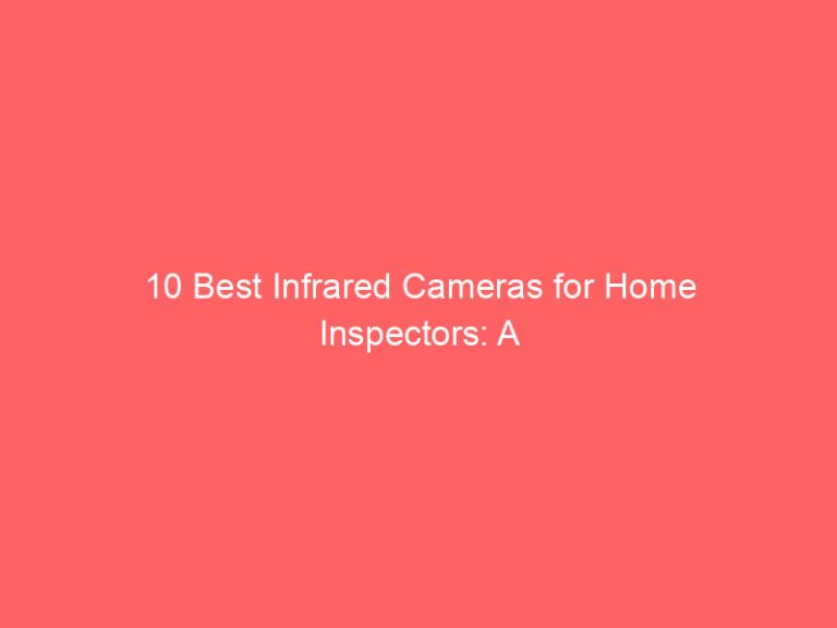 10 Best Infrared Cameras for Home Inspectors: A Review Guide 2026